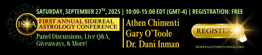 International Sidereal Astrology Association First Annual Sidereal Astrology Conference Gary O'Toole Dr Dani Inman Athen Chimenti