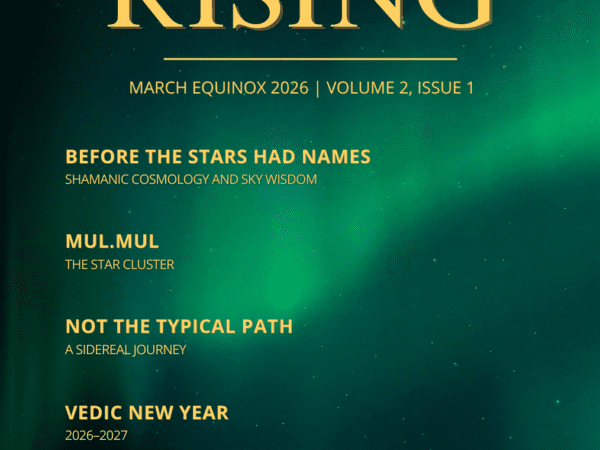 Sidereal Rising Volume 2 Issue 1 March Equinox 2026 International Sidereal Astrology Association ISAA Sidereal Press